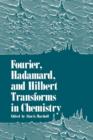 Fourier, Hadamard, and Hilbert Transforms in Chemistry - Book