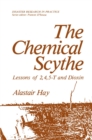 The Chemical Scythe : Lessons of 2,4,5-T and Dioxin - eBook