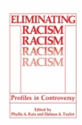 Eliminating Racism : Profiles in Controversy - eBook