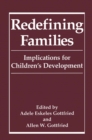 Redefining Families : Implications for Children's Development - eBook