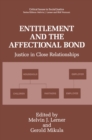 Entitlement and the Affectional Bond : Justice in Close Relationships - eBook