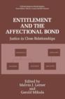 Entitlement and the Affectional Bond : Justice in Close Relationships - Book