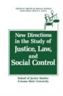 New Directions in the Study of Justice, Law, and Social Control - Book