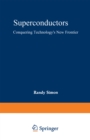 Superconductors : Conquering Technology's New Frontier - eBook