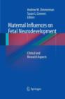 Maternal Influences on Fetal Neurodevelopment : Clinical and Research Aspects - Book