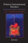 Pediatric Gastrointestinal Disorders : Biopsychosocial Assessment and Treatment - Book