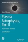 Plasma Astrophysics, Part II : Reconnection and Flares - Book