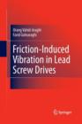 Friction-Induced Vibration in Lead Screw Drives - Book