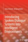 Introducing Spoken Dialogue Systems into Intelligent Environments - Book