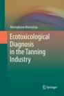 Ecotoxicological Diagnosis in the Tanning Industry - Book