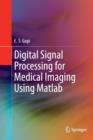 Digital Signal Processing for Medical Imaging Using Matlab - Book
