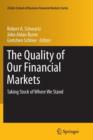 The Quality of Our Financial Markets : Taking Stock of Where We Stand - Book