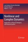 Nonlinear and Complex Dynamics : Applications in Physical, Biological, and Financial Systems - Book