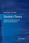 Einstein's Theory : A Rigorous Introduction for the Mathematically Untrained - Book