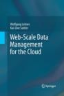 Web-Scale Data Management for the Cloud - Book