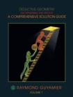 Deductive Geometry : Deciphering the Proof a Comprehensive Solution Guide Volume 1 - Book