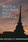 Miracles and Other Unusual Medical Experiences - Book