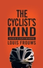 The Cyclist's Mind Goes Everywhere - eBook