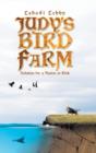 Judy's Bird Farm : Godly Solution for a Nation at Risk - Book