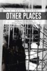 Other Places : Just Because We Don't Know It Exists Doesn't Mean It Doesn't Exist - Book