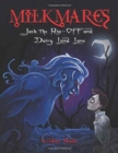 Milkmares : Jack the Rip-Off and Dairy Land Lane - Book