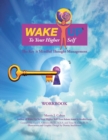 Wake Up to Your Higher Self : The Key Is Mindful Thought Management - Book