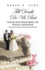 Till Death Do Us Part : Dealing with Brain Injury and Physical Aggression - Book