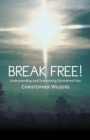 Break Free! : Understanding and Overcoming Disordered Fear - eBook