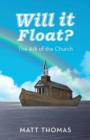 Will It Float? : The Ark of the Church - Book