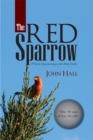 The Red Sparrow : If You're Questioning a Life After Death - eBook
