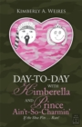 Day-To-Day with Kimberella and Prince Ain't-So-Charmin' : If the Shoe Fits ... Run! - eBook