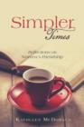 Simpler Times : Reflections on Women's Friendship - Book