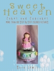 Sweet Heaven : Cakes and Cupcakes - eBook