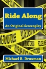 Ride Along : An Original Screenplay - Book