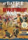 At Battle in the Revolutionary War : An Interactive Battlefield Adventure - Book