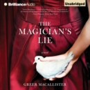 The Magician's Lie : A Novel - eAudiobook