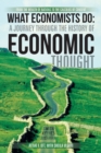 What Economists Do: a Journey Through the History of Economic Thought : From the Wealth of Nations to the Calculus of Consent - eBook