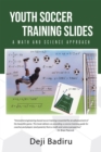 Youth Soccer Training Slides : A Math and Science Approach - eBook