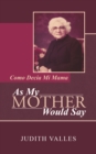 As My Mother Would Say : Como Decia Mi Mama - eBook