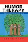 Humor Therapy : The Art of Smiling for Others - Book