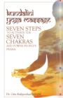 Kundalini Yoga Massage : Seven Steps to Activate the Seven Chakras and Power People's Prana - Book