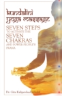 Kundalini Yoga Massage : Seven Steps to Activate the Seven Chakras and Power People'S Prana - eBook