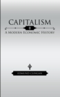 Capitalism : A Modern Economic History - eBook