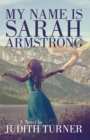 My Name Is Sarah Armstrong - eBook