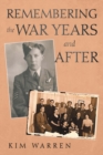 Remembering the War Years and After - Book