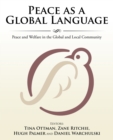 Peace as a Global Language : Peace and Welfare in the Global and Local Community - eBook
