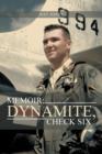 Memoir : Dynamite, Check Six - Book