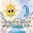 Sun and Moon : Played by Sol Y Luna - eBook