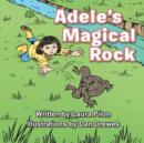 Adele's Magical Rock - Book