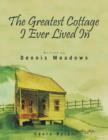 The Greatest Cottage I Ever Lived In - Book